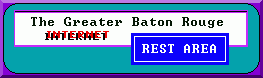 Greater Baton Rouge Internet Rest Area and City Guide
